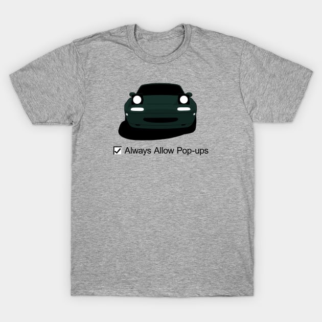 Always Allow Popups T-Shirt by Blayde